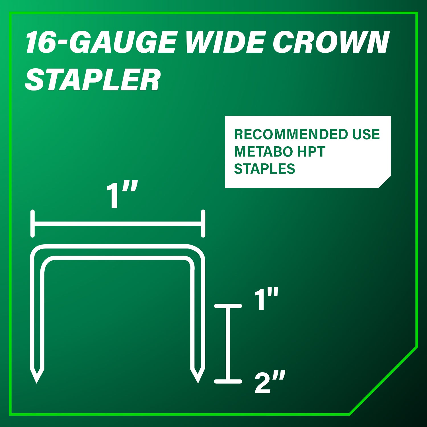 1'' STAPLER 16-GA. 1'' TO 2'' (P)